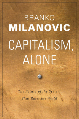 [Branko_Milanovi_]_Capitalism,_Alone__The_Future_o.pdf